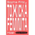 Toxická feminita