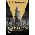 Babylon neboli Nutnost násilí - Skryté dějiny revoluce oxfordských překladatelů