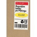 Rozvážím balíky po Pekingu - Život v čínské gig economy