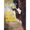 Její Výsost Břečka, princezna z Bahnova