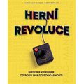 Herní revoluce - Historie videoher od roku 1958 do současnosti