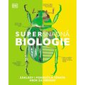 Supersnadná biologie - Základy i pokročilá témata krok za krokem