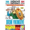 Děsivé dějiny: Drsní Vikingové