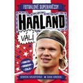 Fotbalové superhvězdy Haaland válí - Fakta, příběhy, čísla