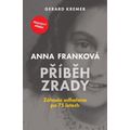 Anne Franková: Příběh zrady