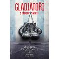 Gladiátoři z táborů smrti - Mistři boxu v ringu života
