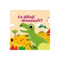 Posuň a najdi: Co dělají dinosauři?