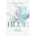 Blue: Kdekoli mě najdeš