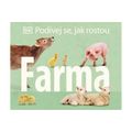 Podívej se, jak rostou- Farma