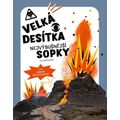 Velká desítka - nejvýbušnější sopky