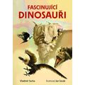 Fascinující dinosauři