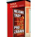 Nejsme tady pro zábavu