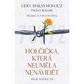 Holčička, která neuměla nenávidět