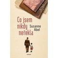 Co jsem nikdy neřekla