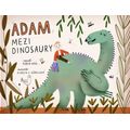 Adam mezi dinosaury LEPORELO