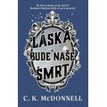 Láska bude naše smrt