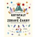Krystaly pro zdravé čakry