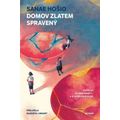 Domov zlatem spravený
