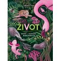Život - Mocná a zázračná biodiverzita