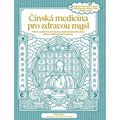 Čínská medicína pro zdravou mysl