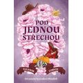 Pod jednou střechou
