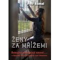 Ženy za mřížemi - Šokující svět plný emocí… v ženské věznici Světlá nad Sázavou