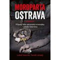 Mordparta Ostrava - Případy šéfa ostravské kriminálky Luboše Valeriána