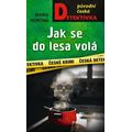 Jak se do lesa volá