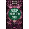 Pomsta mrtvého kněze - Historický román z doby Václava II.
