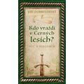 Kdo vraždí v Černých lesích? Meč a pergamen