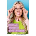 Nechval manžela před večerem