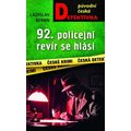 92. policejní revír se hlásí...