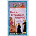 Prokletí brněnských řeholníků - Hříšní lidé Království českého 14. díl