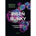 Píseň buňky - Proměny medicíny a lidského těla