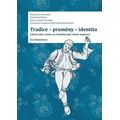 Tradice - proměny - identita: Lidový oděv a tanec na Valašsku jako zdroje inspirace