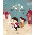 Péťa 2: Péťa říká první slova - 2. vyd.