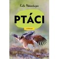 V přírodě: Ptáci