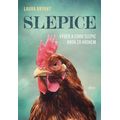 Slepice: Výběr a chov slepic krok za krokem