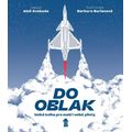 Do oblak – Velká kniha pro malé i velké piloty
