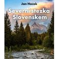 Severní stezka Slovenskem