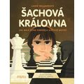 Šachová královna - Jak malá dívka porážela světové mistry