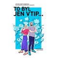 To byl jen vtip… - Průvodce moderní sebeobranou proti shazování, zesměšňování a manipulaci