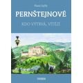 PERNŠTEJNOVÉ - Kdo vytrvá, vítězí