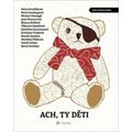 Ach, ty děti