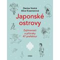 Japonské ostrovy - Zajímavosti a přízraky 47 prefektur