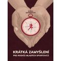 Krátká zamyšlení pro rodiče mladých sportovců