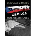 Zbytečná záhada – Smrt Jana Masaryka