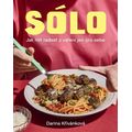 Sólo. Jak mít radost z vaření jen pro sebe