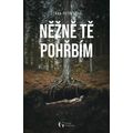 Něžně tě pohřbím