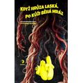 Když hrůza laská, po kůži běhá mráz